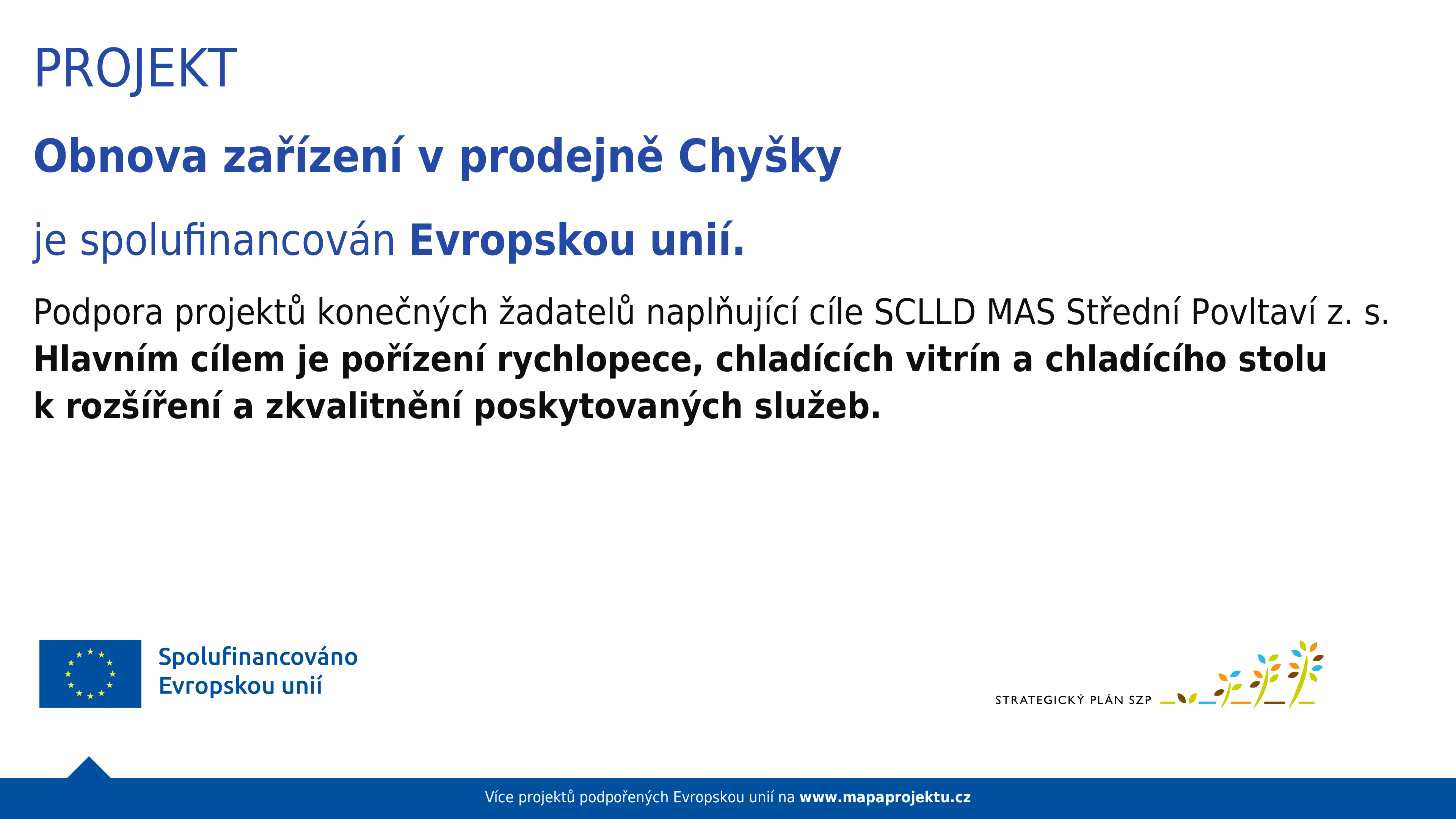 Obnova zařízení v prodejně Chyšky 2025